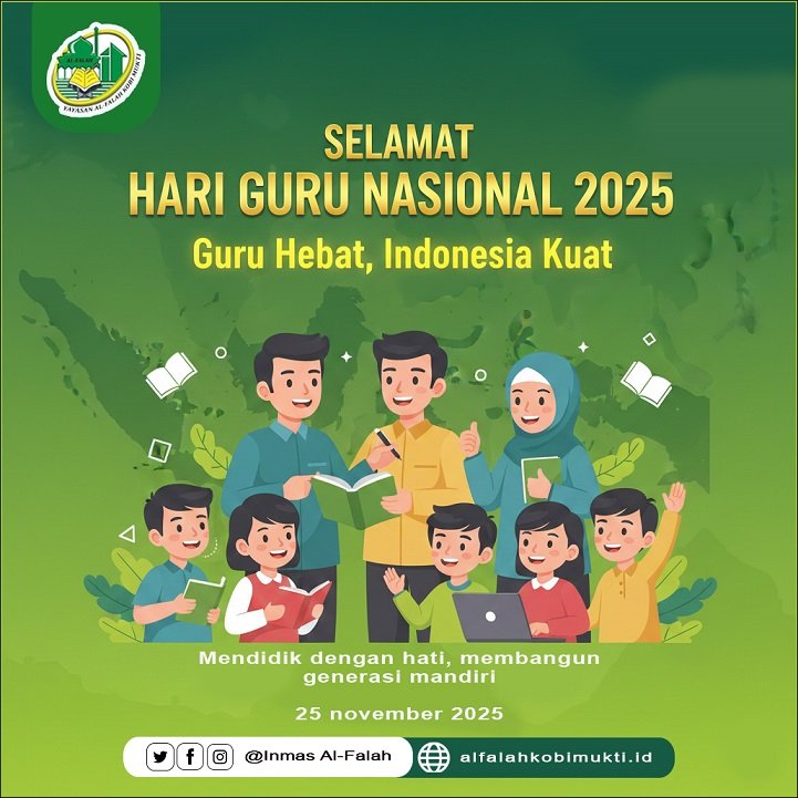 Yayasan Al-Falah Kobimukti Peringati HGN 2025: Guru Hebat, Indonesia Kuat, Membangun Generasi Berakhlak Mulia
